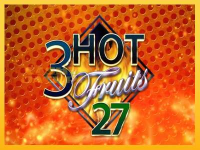 Срећа је на вашој страни са уређајем 3 Hot Fruits 27