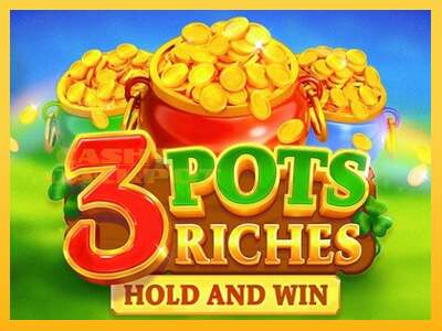 Срећа је на вашој страни са уређајем 3 Pots Riches: Hold and Win