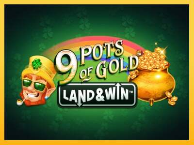 Срећа је на вашој страни са уређајем 9 Pots of Gold Land & Win