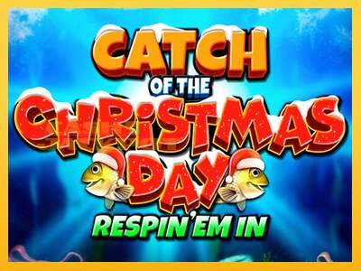 Срећа је на вашој страни са уређајем Catch of the Christmas Day Respin Em In