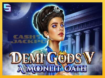 Срећа је на вашој страни са уређајем Demi Gods V – A Moonlit Oath