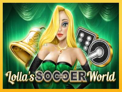 Срећа је на вашој страни са уређајем Lollas Soccer World