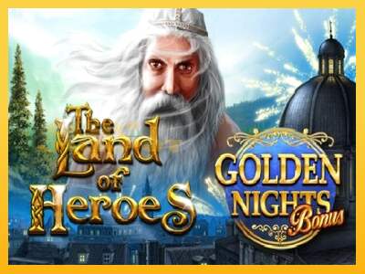 Срећа је на вашој страни са уређајем The Land of Heroes Golden Nights