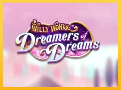 Срећа је на вашој страни са уређајем Willy Wonka Dreamers of Dreams